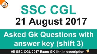 SSC CGL 21 August 2017 Asked Gk Questions with answer key shift 3