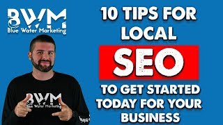 10 Local SEO Tips To Get Started For Your Business