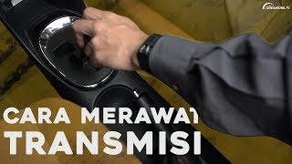Tips Merawat Transmisi Otomatis dan Cara Menggunakan yang Tepat I Tips & Trick I Cintamobil TV