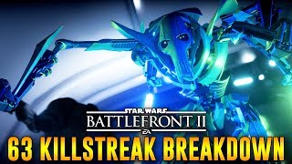 Killstreak Breakdown #5 - 63 KILLSTREAK! General Grievous Tips & Tricks   Star Wars Battlefront 2
