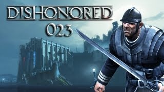 Let's Play Dishonored #023 - Der letzte Schachzug [Full-HD] [Deutsch]