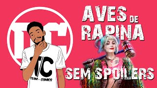 Aves de Rapina - Review | SEM SPOILERS