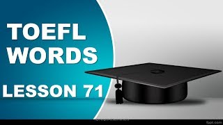 TOEFL Words Lesson 71 - Словарь TOEFL Урок 71