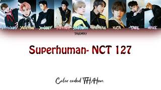 {THAISUB} NCT 127 엔시티 127 'Superhuman' [Color coded  lyrics]