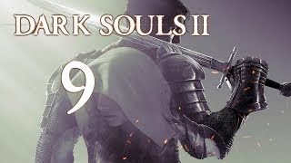 Прохождение Dark Souls 2 (PC) #9 Гибкий часовой