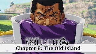 One Piece: World Seeker - Chapter 8: The Old Island - Fujitora Boss Battle Gameplay | Walkthrough