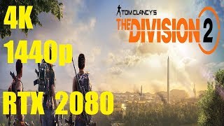 The Division 2 Open Beta - 4K/1440p Max Settings - RTX 2080 - i7 7700k