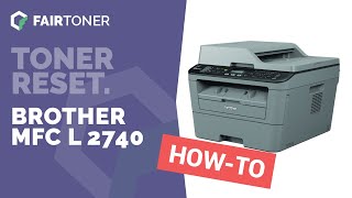 Anleitung: Brother MFC L 2740 Toner Reset ✅?
