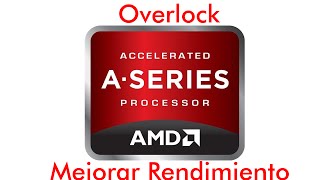 Mejorar Rendimiento de APU de AMD A-Series | Overlock AMD A10 - 4600m | AMD OverDrive™