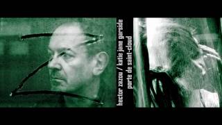 hector zazou / katie jane garside - porte de saint cloud