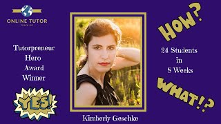 Tutorpreneur Hero Award Winner - Kimberly Geschke online ESL Tutor!