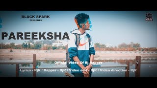 PAREEKSHA ? RjR | Prod  by Riza Penjoel ( Shoot On iPhone ) 2019