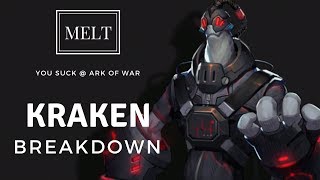Ark of War - Kraken Breakdown