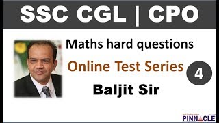 10:30 PM Maths by Baljit Dhaka sir I SSC CGL Hard Questions online test series Tier 1 : 25 Tests