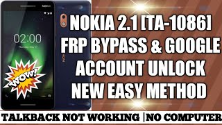 NOKIA 2 1 [TA-1086] FRP BYPASS DONE WITH NEW METHOD & TALKBACK 7.1.0 NOT WORKING & NO COMPUTER