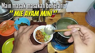 Tiny cooking "MINI MIE AYAM" ||masak masakan beneran "MIE AYAM"