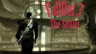 [Fallout 3] Первый взгляд на мод The Settler