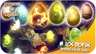 [DOFUS] LOS DOFUS: Restricción de nivel | BETA 2.43
