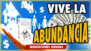 09 - Vive la abundancia - Las Siete Llaves Espirituales - Martín Laplace - Meditación dinero