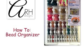 How to: Organizer, bead storage