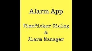 Making a simple Alarm App in Android