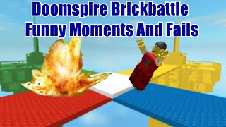 Doomspire Brickbattle | Funny Moments And Fails | ROBLOX