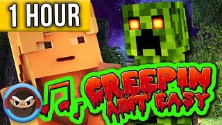 1 HOUR ► MINECRAFT SONG "Creepin' Ain't Easy" Animated Minecraft Music Video - TryHardNinja