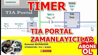 SİEMENS  TIA PORTAL İLE ZAMANLAYICILARA ÖRNEK PROGRAM / SAMPLE PROGRAM FOR TIMERS