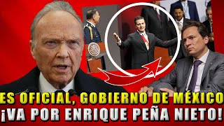 DE ÚLTIMO MINUTO: ES OFICIAL, GOBIERNO DE MÉXICO ¡VA POR ENRIQUE PEÑA NIETO!