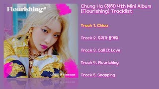 [전곡 듣기/Full Album] Chung Ha(청하) 4th Mini Album [Flourishing]
