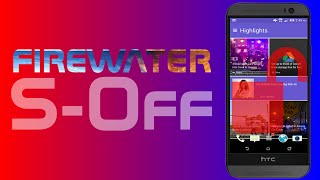 How to S-Off the HTC One M8 with Firewater