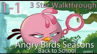 Angry Birds Seasons - Level 1-1 Back to School 3 Star Walkthrough | WikiGameGuides