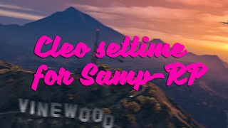 [SAMP-RP] Cleo settime, МЕНЯЕМ ВРЕМЯ СУТОК! (SAMP 0.3.7)
