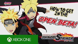 How To Get The "Naruto To Boruto - Shinobi Striker" Open Beta (XBOX)