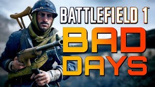 Battlefield 1: Dealing with Bad Days and Playing Better