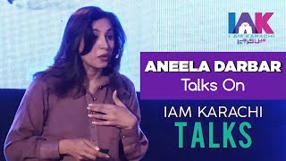 Aneela Darbar | IAK TALKS | I AM Karachi