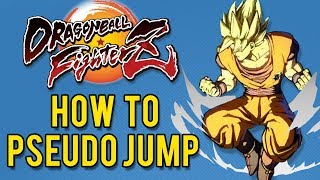 Dragon Ball FighterZ Quick Tip - How to Pseudo Jump