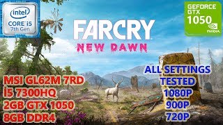 Far Cry New Dawn i5 7300HQ GTX 1050 8GB RAM (All Settings Tested)