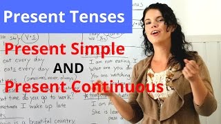 Present Simple and Present Continuous