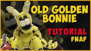 Олд Голден Бонни из пластилина Туториал. Old Golden Bonnie Tutorial. FNaF Tutorial.