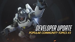 Developer Update | Popular Community Topics #2 | Overwatch