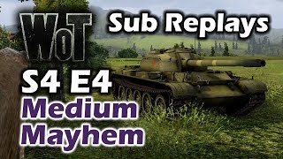 World of Tanks - T 54 & WZ-120 - Sub Replays - Medium Mayhem - S4 E4