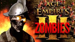AGE of EMPIRES 3: ZOMBIES !!!!