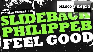 Slideback & Philippe B - Feel Good (Official Audio)