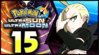 Pokemon Ultra Sun and Moon: Part 15 - Gladion! [100% Walkthrough]