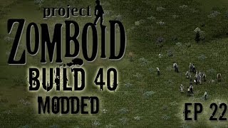 MODDED PROJECT ZOMBOID Build 40 | S2 EP22 | Keys | Project Zomboid!