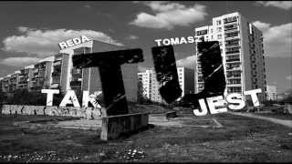 Tomasz P & Reda - Tak Tu Jest