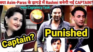 Bigg Boss 13: New CAPTAIN Rashmi Desai? Asim Riaz & Paras PUNISHED by Bigg Boss| New Captaincy Task