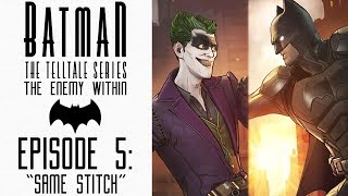 Batman: The Enemy Within - Let's Play - Episode 5: "Same Stitch" (FULL EPISODE) (SEASON FINALE)