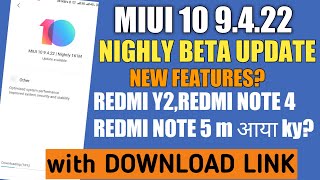 MIUI 10 9.4.22 NIGHTLY BETA UPDATE with Download Link?Redmi Y2,Redmi Note 5 & Redmi Note 4?